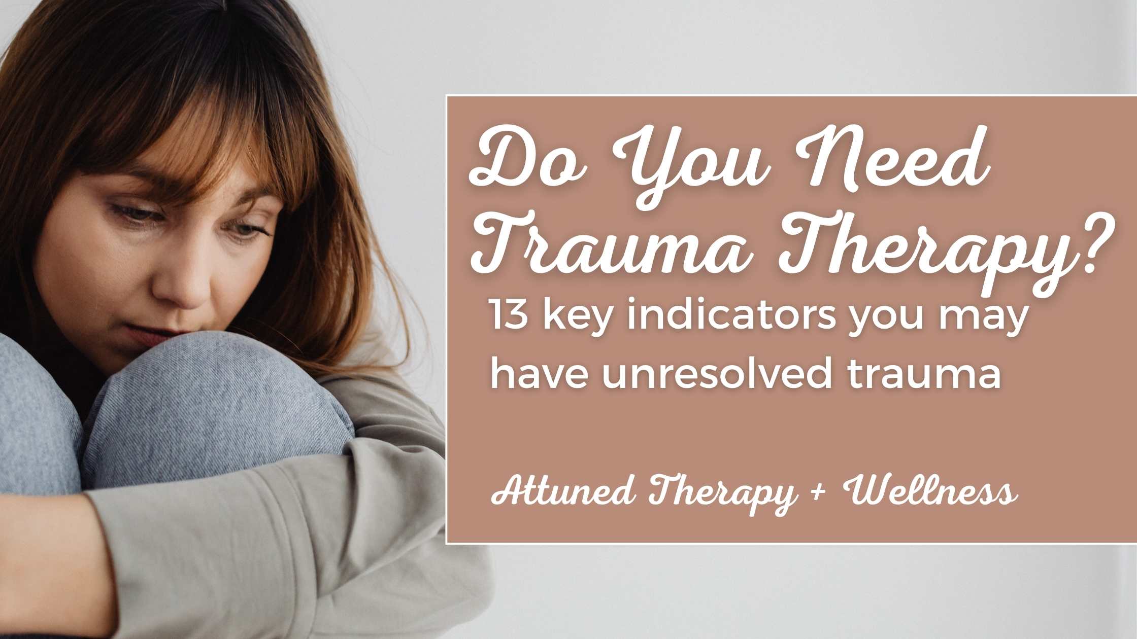 signs you need trauma therapy